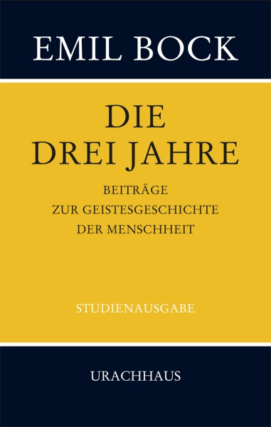 Emil Bock: Beiträge zur Geistesgeschichte der Menschheit.  Studienausgabe in 7 Bänden